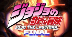 jojo the last ora